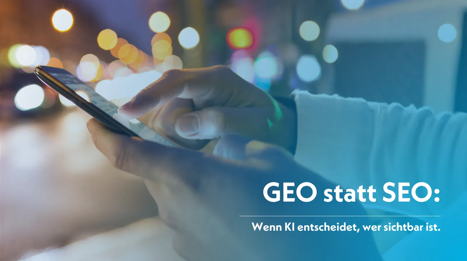 GEO statt SEO: Sichtbarkeit in KI-Systemen