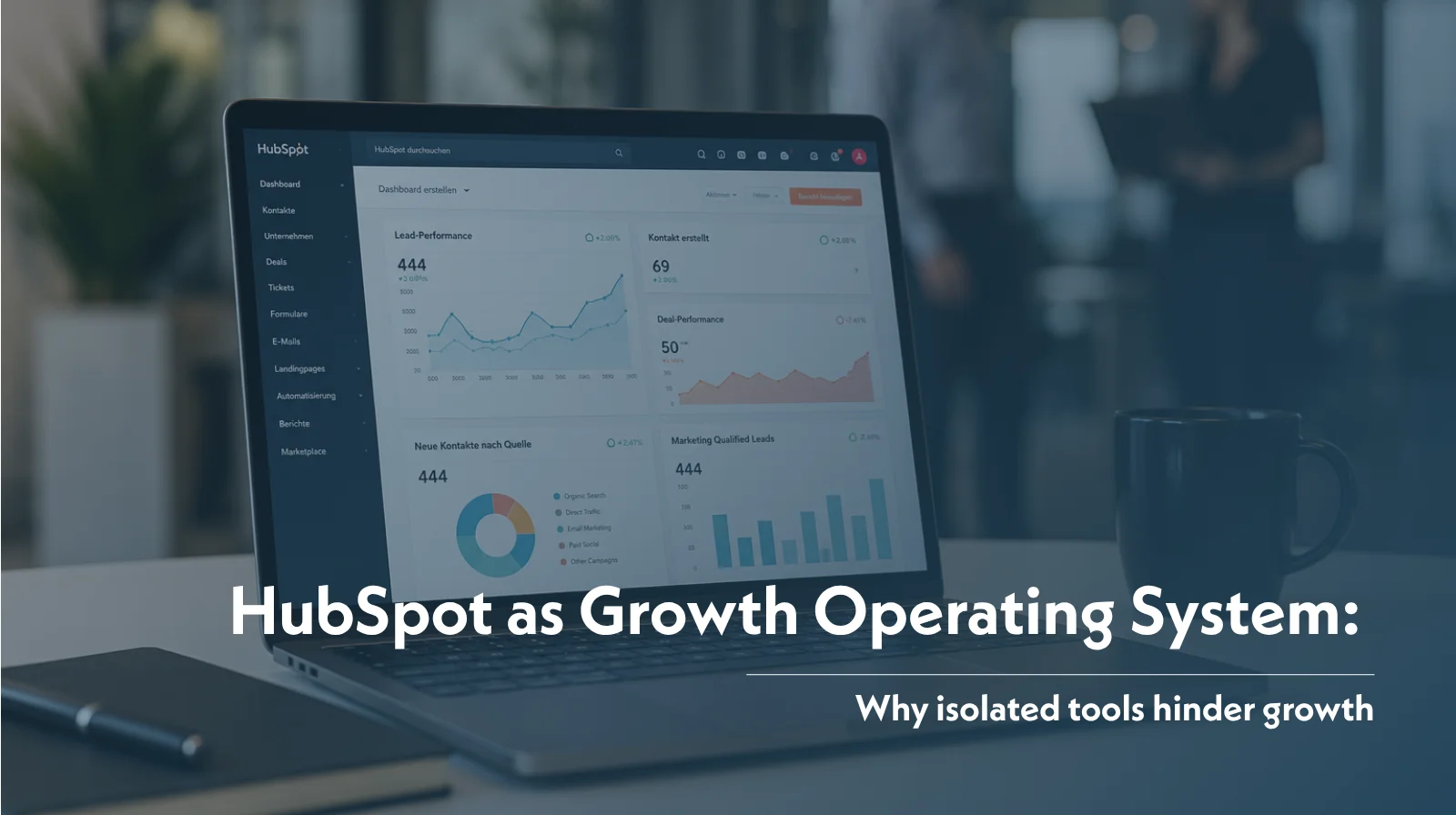 HubSpot as a Growth Operating System: Why Isolated Tools Block Growth