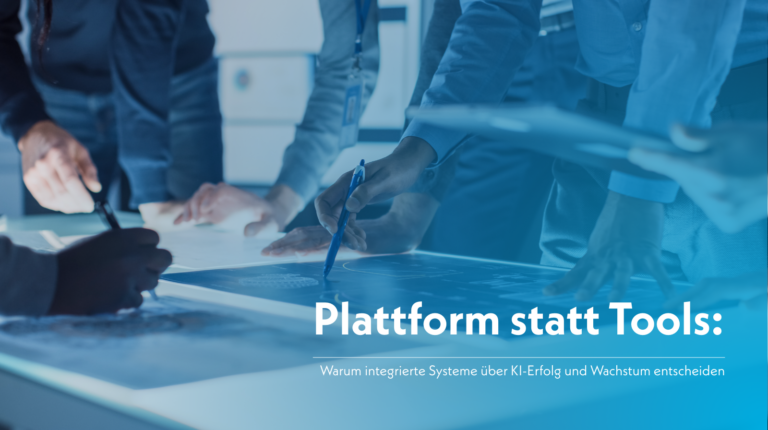 Plattform statt Tools: Integrierte Systeme für Wachstum